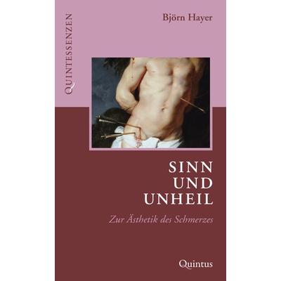 Sinn und Unheil, Taschenbuch von Björn Hayer, Quintus-Verlag, 978-3-96982-068-1