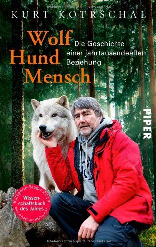 Kurt Kotrschal - Wolf - Hund - Mensch: Die Geschichte einer jahrtausendealten Beziehung - Preis vom 11.10.2026 03:10:56 h