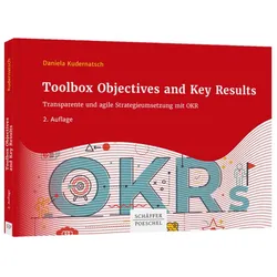 Toolbox Objectives and Key Results, Fachbücher von Daniela Kudernatsch