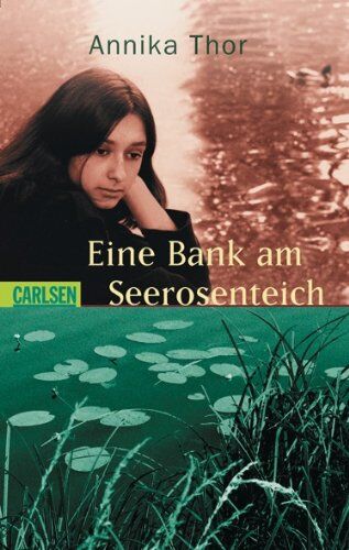 Annika Thor - Eine Bank am Seerosenteich - Preis vom 02.10.2026 23:42:20 h