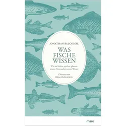 Was Fische wissen, Ratgeber von Jonathan Balcombe