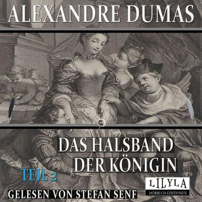 Das Halsband der Königin - Teil 2 - Alexandre Dumas, Audio, 9783969784143