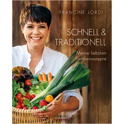 Schnell & Traditionell, Ratgeber von Francine Jordi