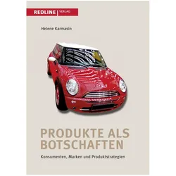 Produkte als Botschaften, Fachbücher von Helene Karmasin