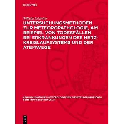 Untersuchungsmethoden zur Meteoropathologie, am Beispiel von Todesfällen bei Erkrankungen des Herz-Kreislaufsystems und der Atemwege, Gebundene