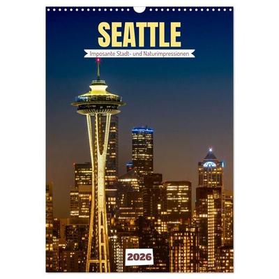 SEATTLE Imposante Stadt- und Naturimpressionen (Wandkalender 2026 DIN A3 hoch), CALVENDO Monatskalender
