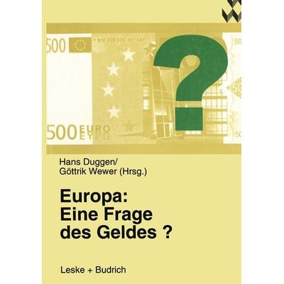 Europa: Eine Frage des Geldes?, Taschenbuch von , VS Verlag für Sozialwissenschaften, 978-3-8100-2024-6