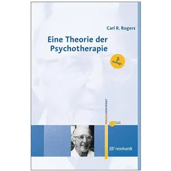 Eine Theorie der Psychotherapie, der Persönlichkeit und der zwischenmenschlichen Beziehungen, Fachbücher von Carl R. Rogers
