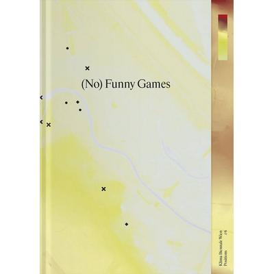 (No) Funny Games, Taschenbuch von Alois Herrmann,Dominik Eulberg,Peter Gelderloos,Vanessa Joan Müller,Marlene Nemeth, Verlag für moderne Kunst,