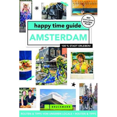 happy time guide Amsterdam, Taschenbuch von Mirte Vreemann, Bruckmann, 978-3-7343-3061-2