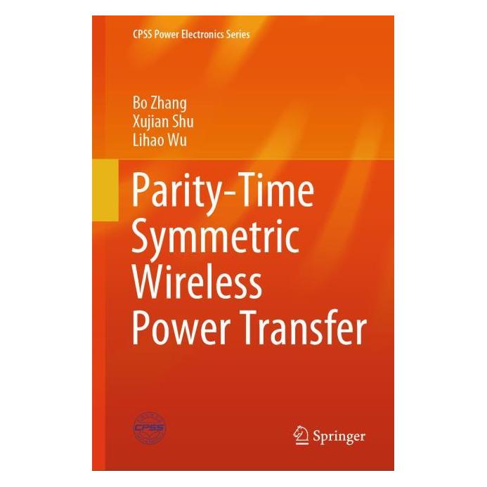 Springer Parity-Time Symmetric Wireless Power Transfer (Englisch, Hardcover, Bo Zhang, Lihao Wu, Xujian Shu) (71878951)