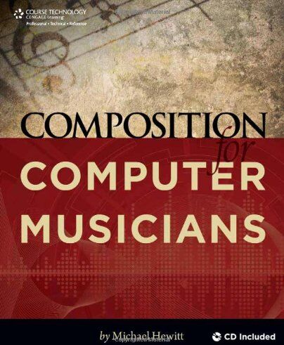 Michael Hewitt - Composition for Computer Musicians - Preis vom 30.09.2026 09:01:18 h