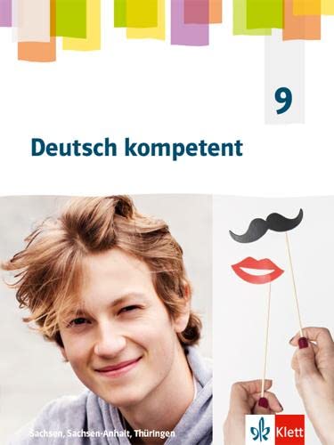 Deutsch kompetent 9. Ausgabe Sachsen, Sachsen-Anhalt und Thüringen Gymnasium: Schulbuch Klasse 9 (Deutsch kompetent. Ausgabe für Sachsen, Sachsen-Anhalt, Thüringen Gymnasium ab 2019) - Preis vom 09.10.2026 07:28:09 h