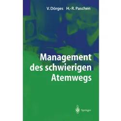 Management des schwierigen Atemwegs, Fachbücher von H.R. Paschen Volker Doerges
