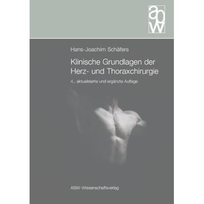 Klinische Grundlagen der Herz- und Thoraxchirurgie, Taschenbuch von Hans-Joachim Schäfers,D. Aicher,W. u. a. Buhre, ABW