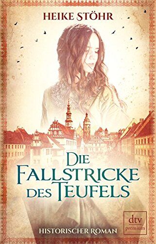 Heike Stöhr - Die Fallstricke des Teufels: Historischer Roman - Preis vom 09.10.2026 07:28:09 h