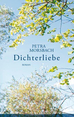 Petra Morsbach - Dichterliebe: Roman - Preis vom 09.10.2026 07:28:09 h