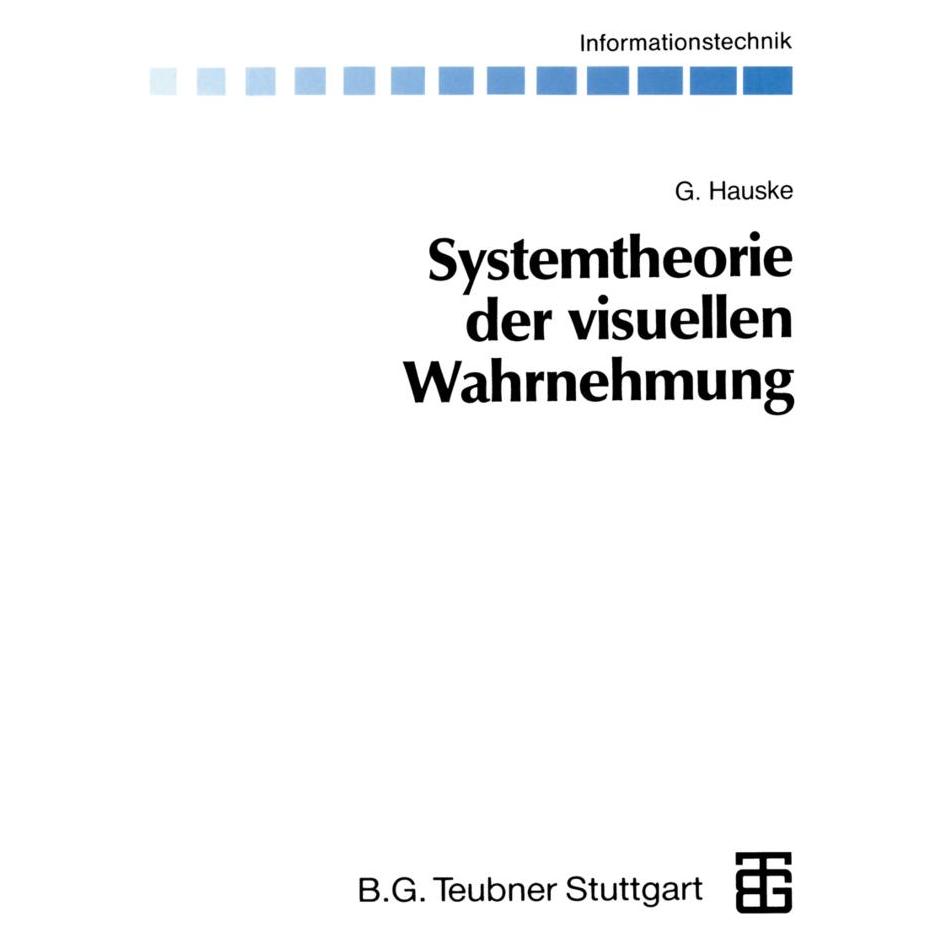 Vieweg & Teubner Systemtheorie der visuellen Wahrnehmung (Deutsch, Softcover, Gert Hauske) (8042323)