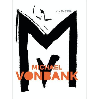 Michael Vonbank. Dämonentheater. Arbeiten 1986 - 2015. Ein Überblick, Paperback von Christian Ludwig Attersee,Lucas Gehrmann,Daniela Gregori,Anton