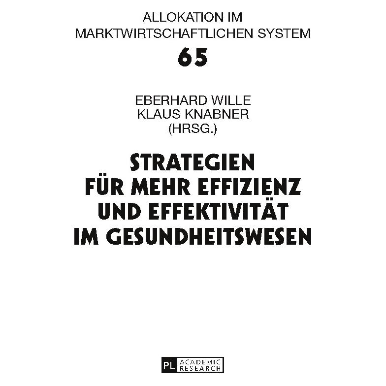 Peter Lang Strategien für mehr Effizienz und Effektivität im Gesundheitswesen (Deutsch, Eberhard Wille, 2013) (7737803)