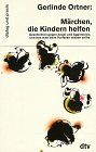Gerlinde Ortner - Märchen, die Kindern helfen - Preis vom 09.10.2026 07:28:09 h