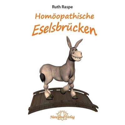 Homöopathische Eselsbrücken, Taschenbuch von Ruth Raspe, Narayana Verlag GmbH, 978-3-943309-25-6