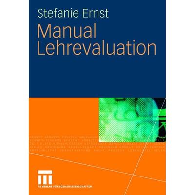 Manual Lehrevaluation, Taschenbuch von Stefanie Ernst, VS Verlag für Sozialwissenschaften, 978-3-531-15980-5