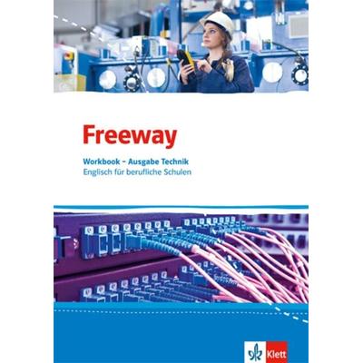 Freeway Technik. Workbook mit Lösungsheft. Englisch für berufliche Schulen ab 2017, Sonstige von , Klett Schulbuchverlag
