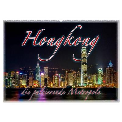 Hongkong, die pulsierende Metropole (Wandkalender 2027 DIN A2 quer), CALVENDO Monatskalender