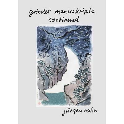 grinder manuskripte continued, Taschenbuch von Jürgen Rahn, Epubli, 978-3-7549-2442-6