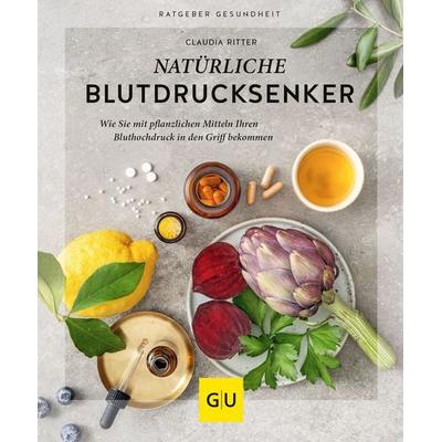 Natürliche Blutdrucksenker, Taschenbuch von Claudia Ritter, Gräfe und Unzer Verlag GmbH, 978-3-8338-7807-7