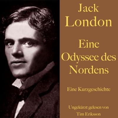 Jack London: Eine Odyssee des Nordens - Jack London, Audio, 9783754502358