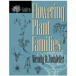 Guide to Flowering Plant Families, Ratgeber von Wendy B. Zomlefer