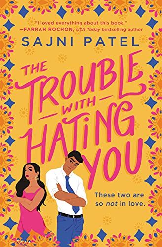 Sajni Patel - The Trouble with Hating You - Preis vom 30.09.2026 09:01:18 h