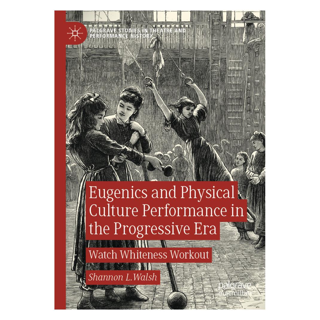 Springer Eugenics and Physical Culture Performance in the Progressive Era (Englisch, Softcover, Shannon L. Walsh) (56217316)