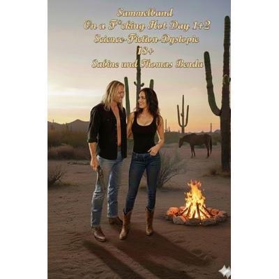 Sammelband On a F*cking Hot Day 1+2, Taschenbuch von Sabine und Thomas Benda, Epubli, 978-3-565-42328-6