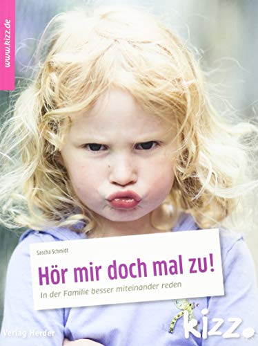 Sascha Schmidt - Hör mir doch mal zu!: In der Familie besser miteinander reden - Preis vom 09.10.2026 07:28:09 h