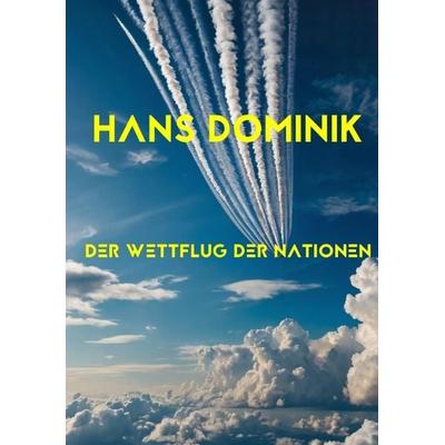 Der Wettflug der Nationen, Taschenbuch von Hans Dominik, Tredition, 978-3-384-49102-2