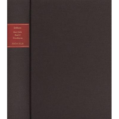 Forschungen und Materialien zur deutschen Aufklärung / Abteilung III: Indices. Kant-Index. Section 2: Indices zum Kantschen Ethikcorpus. Band 15: