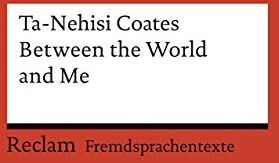 Ta-Nehisi Coates - Between the World and Me (Reclams Universal-Bibliothek) - Preis vom 12.10.2026 11:37:12 h
