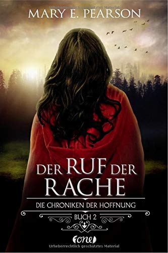 Pearson, Mary E. - Der Ruf der Rache: Die Chroniken der Hoffnung. Buch 2 - Preis vom 14.10.2026 23:07:16 h