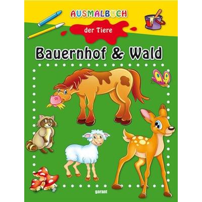 Ausmalbuch der Tiere - Bauernhof & Wald, Taschenbuch von , Garant, 978-3-7359-1011-0