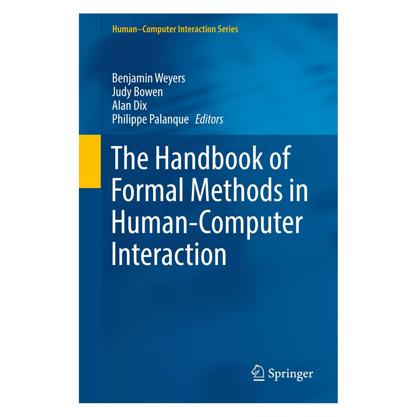 Springer The Handbook of Formal Methods in Human-Computer Interaction (Englisch, Hardcover, Alan Dix, Benjamin Weyers, Judy Bowen, Philippe Palanque) (9783319518374)