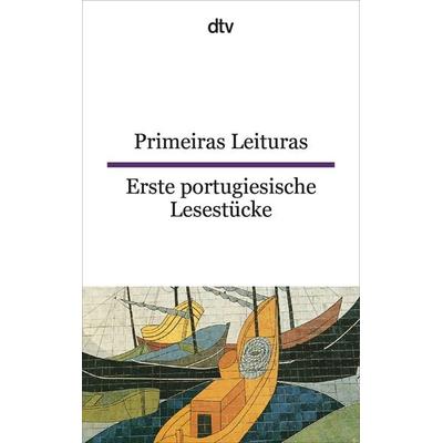 Primeiras leituras Erste portugiesische Lesestücke, Taschenbuch von Maria de Fat Mesquita-Sternal,Michael Sternal, dtv