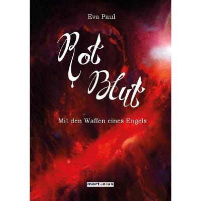 RotBlut, Taschenbuch von Eva Paul, MarTONius, 978-3-949073-28-1