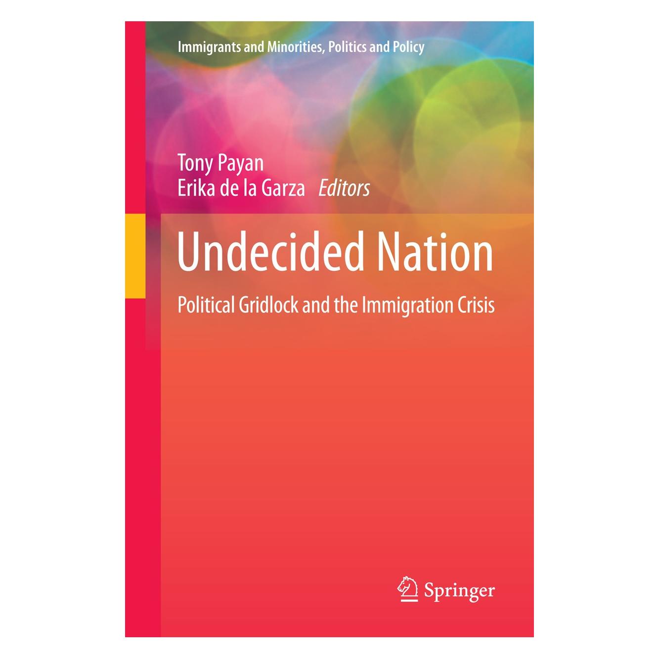 Springer Undecided Nation (Englisch, Hardcover, Erika de la Garza, Tony Payan) (9783319064796)