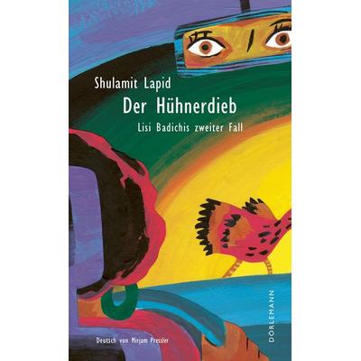 Der Hühnerdieb, Taschenbuch von Shulamit Lapid, Dörlemann