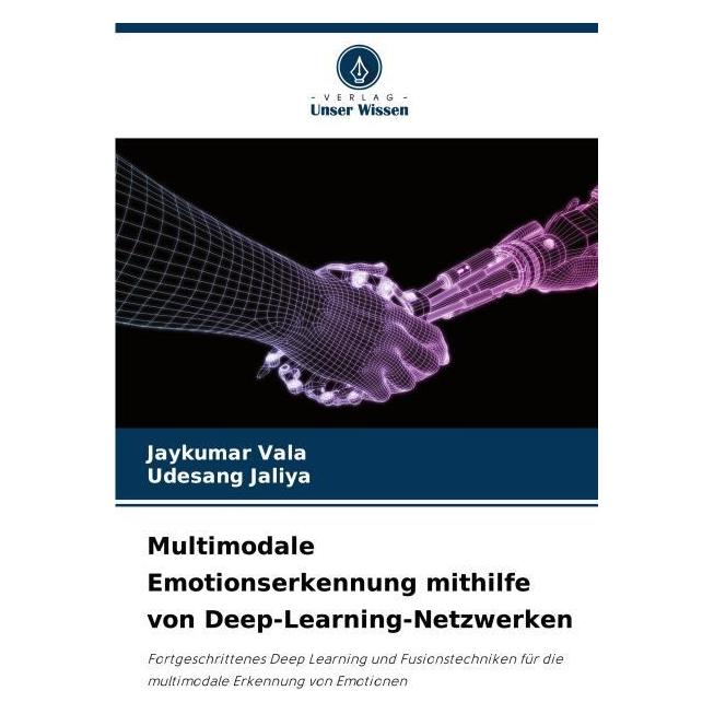 Umbreit Multimodale Emotionserkennung mithilfe von Deep-Learning-Netzwerken (Deutsch, Softcover, Jaykumar Vala, Udesang Jaliya) (69158674)