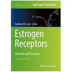 Estrogen Receptors, Fachbücher von Kathleen M. Eyster