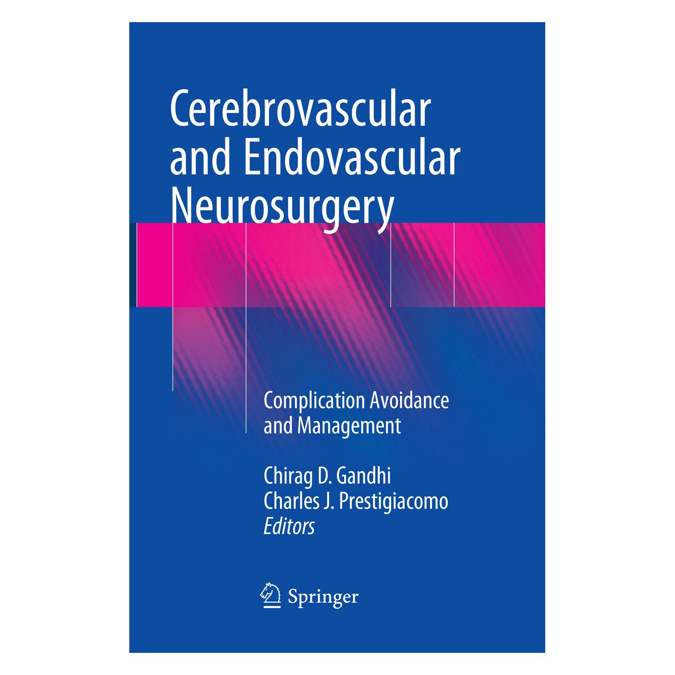 Springer Cerebrovascular and Endovascular Neurosurgery (Englisch, Softcover, Charles J. Prestigiacomo, Chirag D. Gandhi) (56091974)